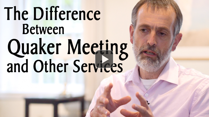 Click to Watch: The Difference Between Quaker Meeting and Other Christian Services