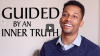 Click to watch: Guided by and Inner Truth
