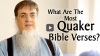 Click to Watch: “The Top 7 Most Quaker Bible Verses”
