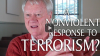 Click to Watch: “A Nonviolent Response to Terrorism?”