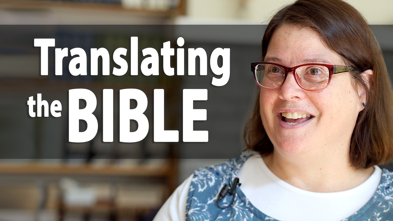 Faithfully Translating the Bible - QuakerSpeak